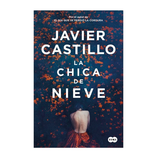 Javier Castillo. La chica de nieve